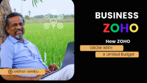 Read more about the article Understanding the Success Story of Zoho: From Rural Startup to Global Tech Giant